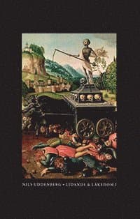 Lidande och läkedom. 1, Medicinens historia fram till 1800