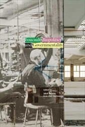 Foucault, Biopolitics and Governmentality