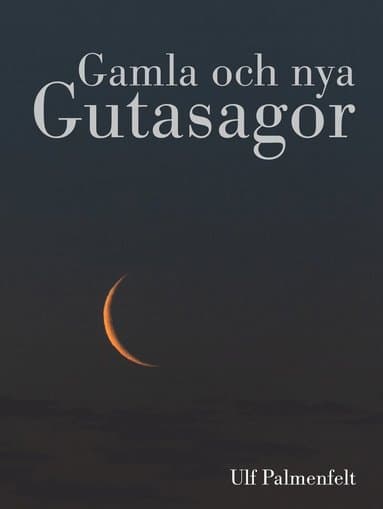 Gamla och nya Gutasagor