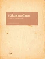 Själens medium : skrift och subjekt i Nordeuropa omkring 1500