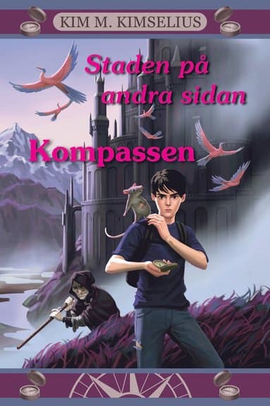 Staden på andra sidan. Del 1, Kompassen