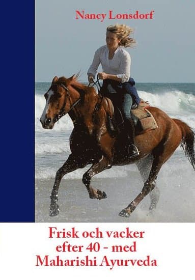 Frisk och vacker efter 40 med Maharishi Ayurveda