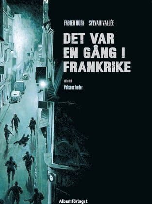 Det var en gång i Frankrike. Polisens heder