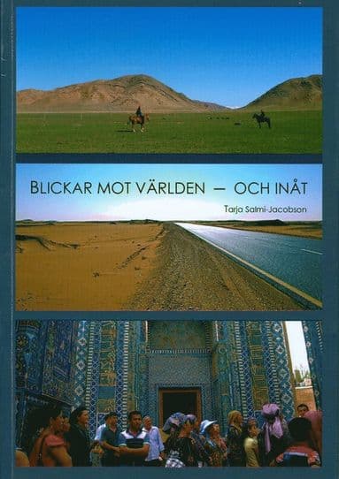 Blickar mot världen : och inåt