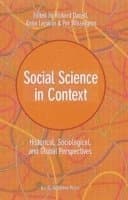 Social Science in Context: Historical, Sociological, and Global Perspectives
