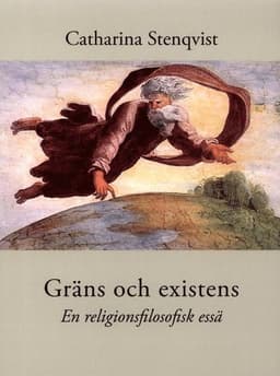 Gräns och existens : en religionsfilosofisk essä