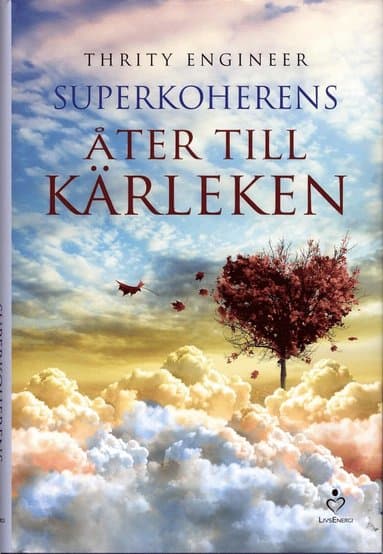 Superkoherens : åter till kärleken
