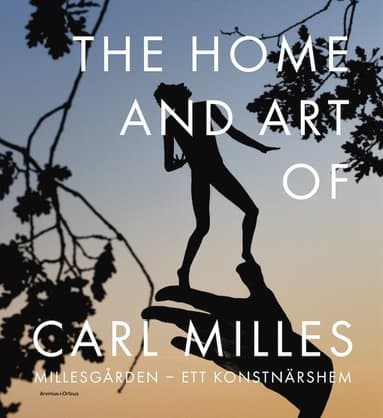 Millesgarden - the Home and Art of Carl Milles