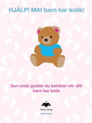 HJÄLP. Mitt barn har kolik