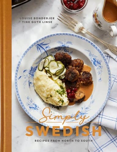 Simply swedish : recipes from north to south