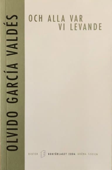 Och alla var vi levande
