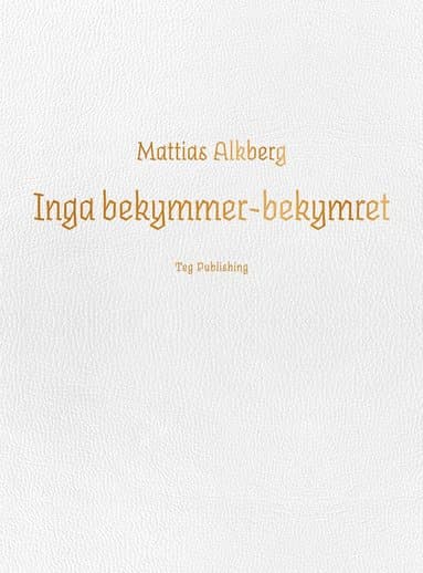 Inga bekymmer-bekymret