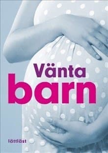 Vänta barn (lättläst)