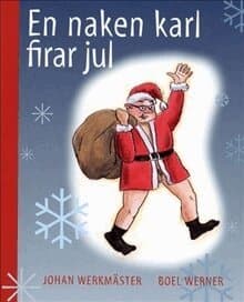 En naken karl firar jul