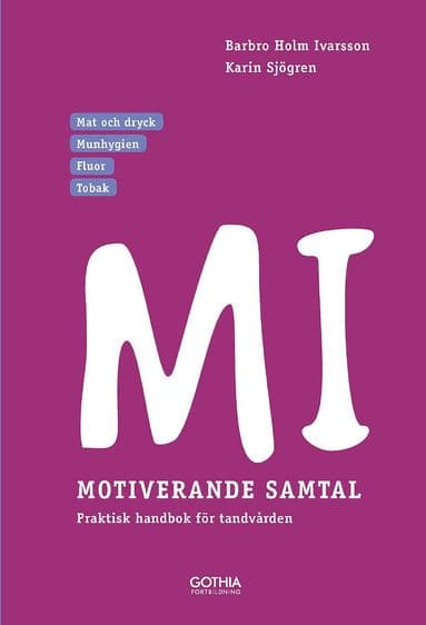 MI - Motiverande samtal i tandvården