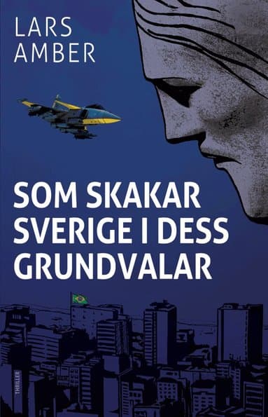Som skakar Sverige i dess grundvalar