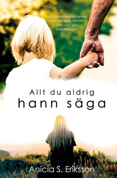 Allt du aldrig hann säga