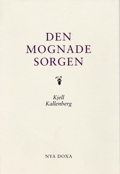 Den mognade sorgen : en treårsuppföljning av sörjande som mist en nära anhörig i plötslig och oväntad död