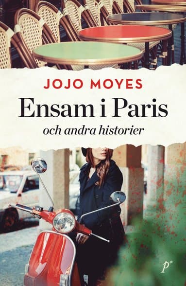 Omslag till boken Ensam i Paris och andra historier av Jojo Moyes