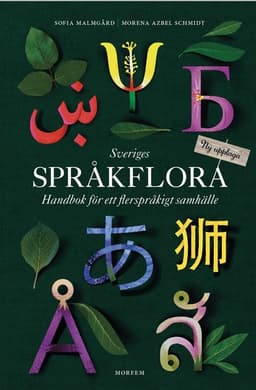 Sveriges språkflora : handbok för ett flerspråkigt samhälle