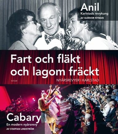 Fart och fläkt och lagom fräckt : nyårsrevyer i Karlstad