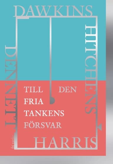 Omslag till boken Till den fria tankens försvar : Dawkins, Dennett, Harris, Hitchens av Christopher Hitchens