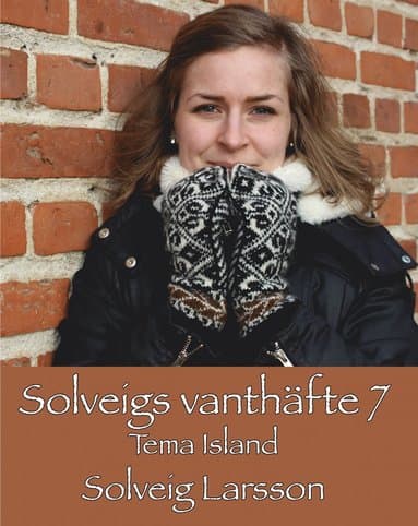 Solveigs vanthäfte 7, Tema Island