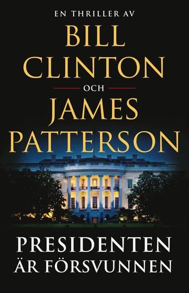 Omslag till boken Presidenten är försvunnen av James Patterson