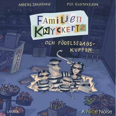 Familjen Knyckertz och födelsedagskuppen