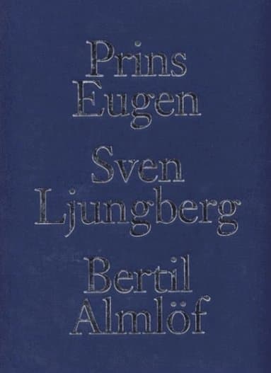 Prins Eugen, Sven Ljungberg, Bertil Almlöf : landskapsmålare