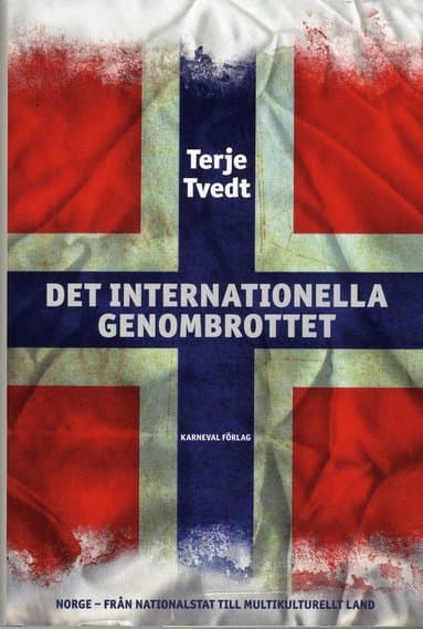 Det internationella genombrottet : Norge från nationalstat till multikultir