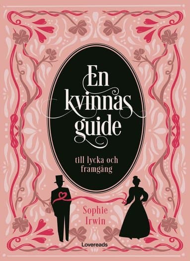 Omslag till boken En kvinnas guide till lycka och framgång av Sophie Irwin