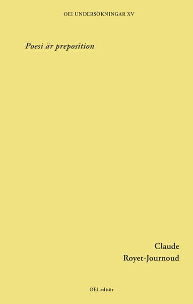 Omslag till boken Poesi är preposition av Claude Royet-Journoud