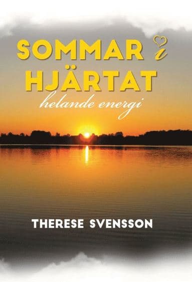 Sommar i hjärtat : helande energi