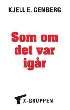 Som om det var i går