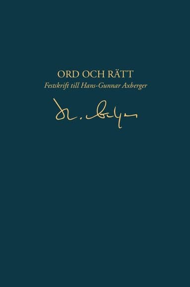 Ord och rätt - Festskrift till Hans-Gunnar Axberger