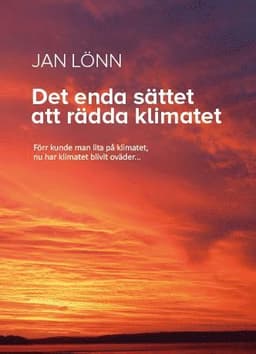 Det enda sättet att rädda klimatet