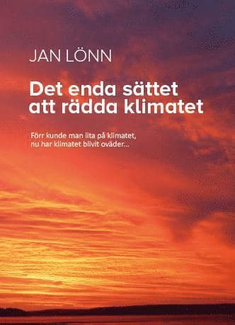 Det enda sättet att rädda klimatet