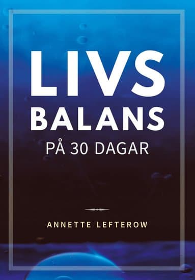 Livsbalans på 30 dagar
