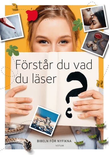 Förstår du vad du läser? : Bibeln för nyfikna