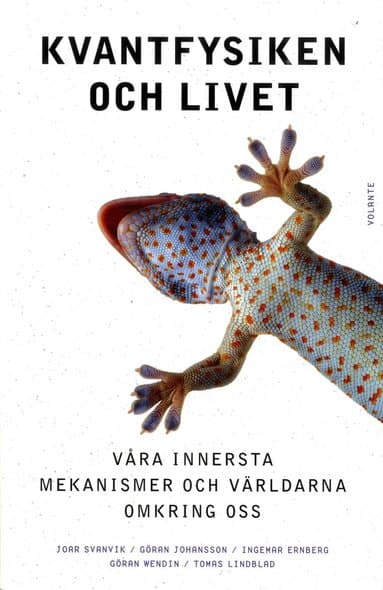 Kvantfysiken och livet : våra innersta mekanismer och världarna omkring oss