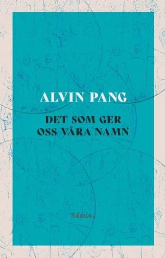 Det som ger oss våra namn