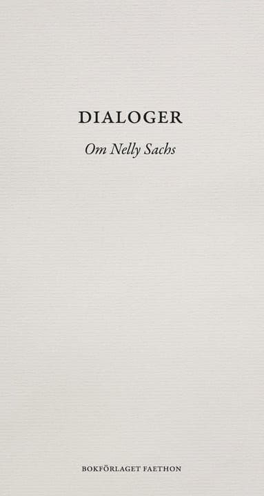 Dialoger : om Nelly Sachs