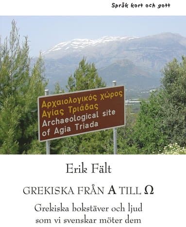 Grekiska från A till O : grekiska bokstäver och ljud som vi svenskar möter dem