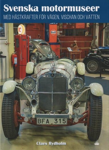 Svenska motormuseer med hästkrafter för vägen vischan och vatten