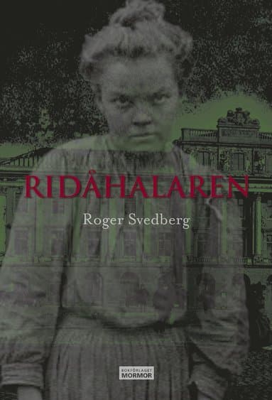 Omslag till boken Ridåhalaren av Roger Svedberg