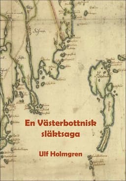 En västerbottnisk släktsaga