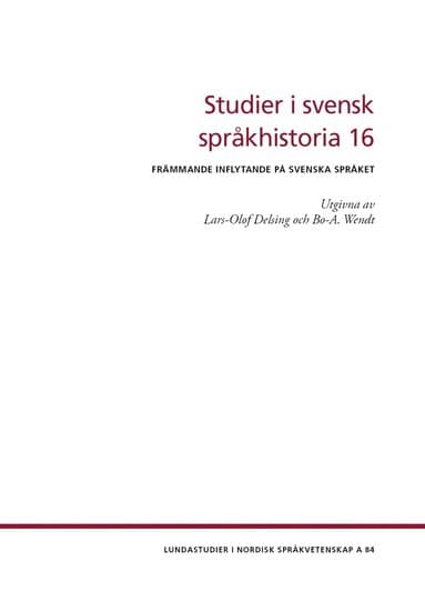 Studier i svensk språkhistoria 16