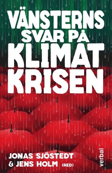 Vänsterns svar på klimatkrisen