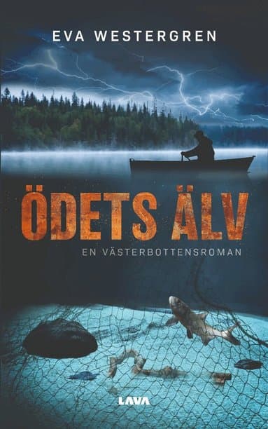 Ödets älv : en Västerbottensroman